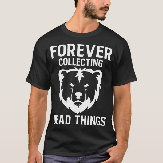 Forever sammeln Bären Taidermy Mounts Hunter Tai T-Shirt (Vorderseite)