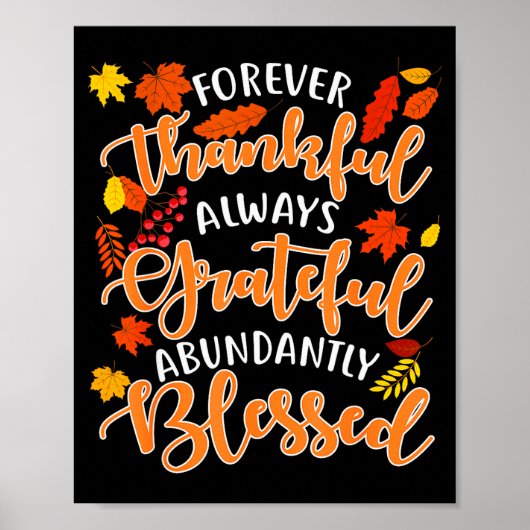 Forever Thankful Always Grateful Abundantly Blesse Poster (Vorne)