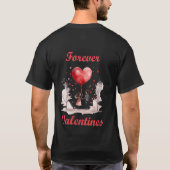 Forever Valentines! T-Shirt (Rückseite)
