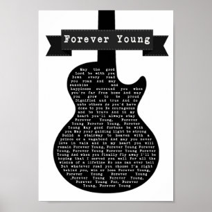 Forever Young Black & White Gitar Song Lyric Poster