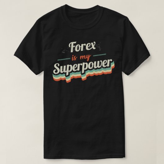 Forex ist meine Supermacht T-Shirt (Design vorne)