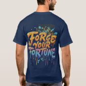 Forge Your Fortune T-Shirt (Rückseite)