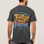 Forge Your Fortune T-Shirt (Rückseite)