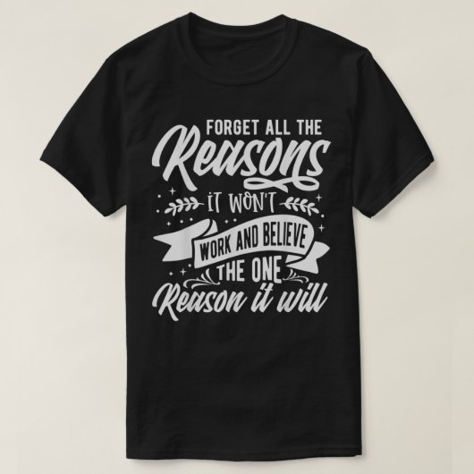 Forget all the Reason T-Shirt (Design vorne)