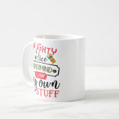 Forget Naughty Nice I'll Buy My Own Stuff Kaffeetasse (Vorderseite Links)