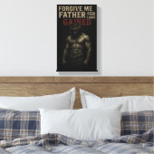 Forgive Me Father, For I Have Gained Leinwanddruck (Insitu (Schlafzimmer))