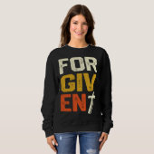 Forgiven Christian Faith Statement Sweatshirt (Vorne ganz)