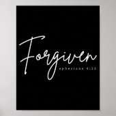 Forgiven Ephesians 4_32 Bible Verse Christian Poster (Vorne)