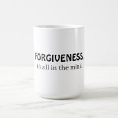 Forgiveness, it's all in the mind kaffeetasse (Mittel)