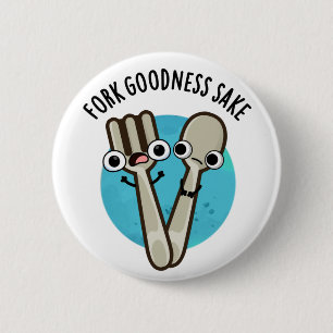 Fork Goodness Sake Funny Utensil Puff Button