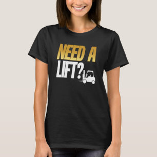 ForkLift Autofahren Pun ForkLift T-Shirt
