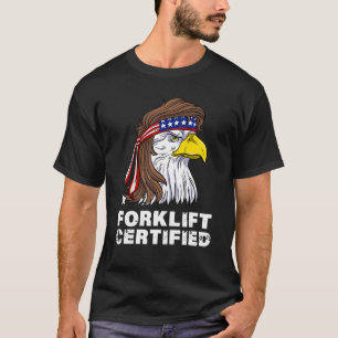 Forklift Certified Eagle Mullet USA Gabelstapler T-Shirt