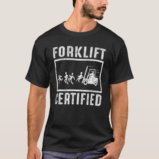 Forklift Certified Forklift Operator Fork Driver v T-Shirt (Vorderseite)