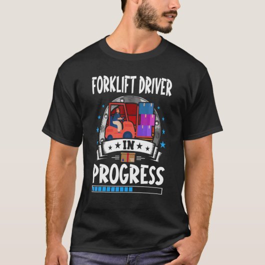 Forklift Driver In Progress Trainee Student T-Shirt (Vorderseite)
