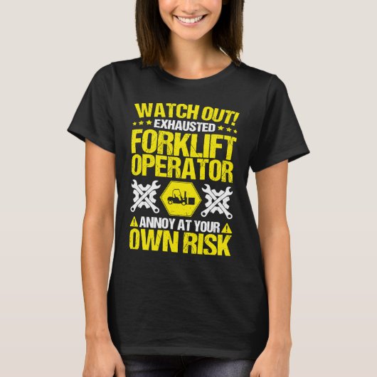 Forklift Driver Own Risk Forklift Operator T-Shirt (Vorderseite)