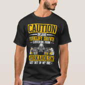 Forklift Driver Worker T-Shirt (Vorderseite)