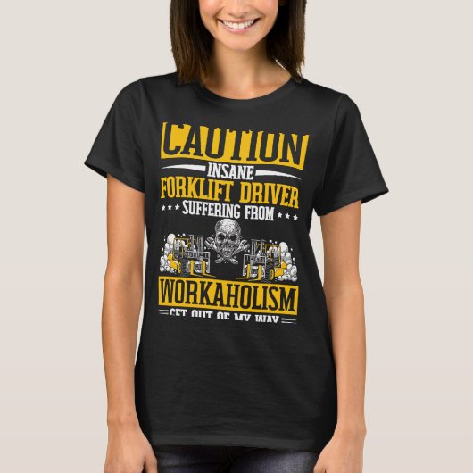 Forklift Driver Worker T-Shirt (Vorderseite)