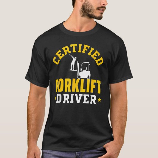 Forklift Operator Accessories Certified Forklift D T-Shirt (Vorderseite)
