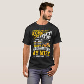 Forklift Operator Forklift Certified Driver Quote  T-Shirt (Vorne ganz)