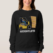 Forklift Operator Forklift Certified Weightlifter Sweatshirt (Vorderseite)
