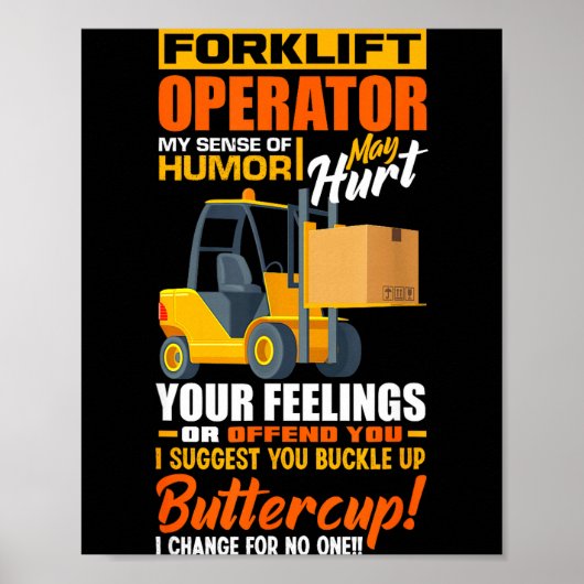 Forklift Operator My Sense Of Humor Funny Forklift Poster (Vorne)