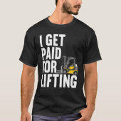 Forklift Operator Truck Worker T-Shirt (Vorderseite)