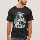 Forklift Operator Truck Worker T-Shirt (Vorderseite)