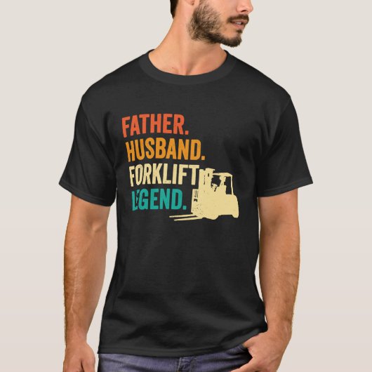 Forklifter Father Husband Forklift Operator T-Shirt (Vorderseite)