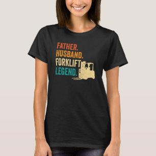 Forklifter Father Husband Gabelstapler T-Shirt