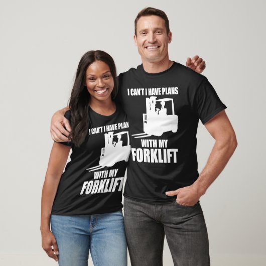 Forklifter Have Plans with Forklift T-Shirt (Unisex)