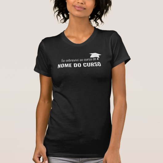 Formando Universidade Brasil Funny Quote Shirt (Vorderseite)
