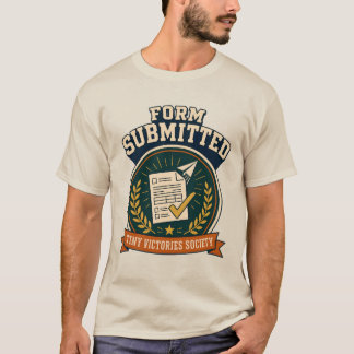 Formular eingereicht Retro-Verwaltungssieg-Abzeich T-Shirt