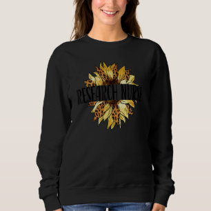Forschung Krankenpflege Klinische Forschung Nurs Sweatshirt