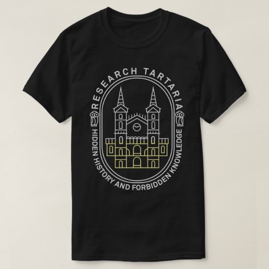 FORSCHUNG TARTARIA VERBORGENE GESCHICHTE BEKANNT T-Shirt (Design vorne)