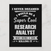 Forschungsanalyst Super Cool Killing It Postkarte (Vorderseite)
