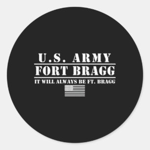 Fort Bragg nc Grundschulung Es wird immer ft Runder Aufkleber