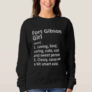 Fort Gibson Girl Ok Oklahoma Funny City Zuhause Ro Sweatshirt