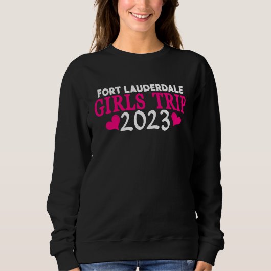 Fort Lauderdale Girls Trip  2023 Bachelorette Part Sweatshirt (Vorderseite)