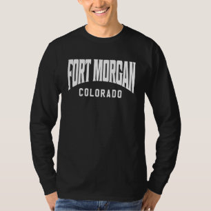 Fort Morgan Colorado T-Shirt