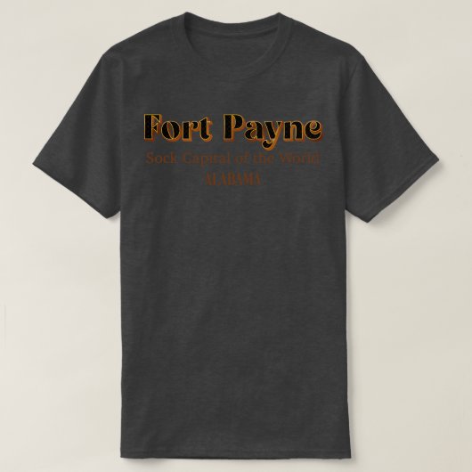 Fort Payne Sock Hauptstadt of the World TShirt (Design vorne)