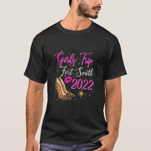 Fort Smith Girls Trip 2022 für Women Birthday Squa T-Shirt