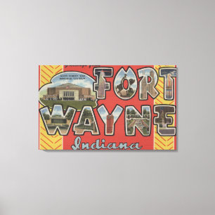 Fort Wayne, Indiana - große Buchstabe-Szenen Leinwanddruck