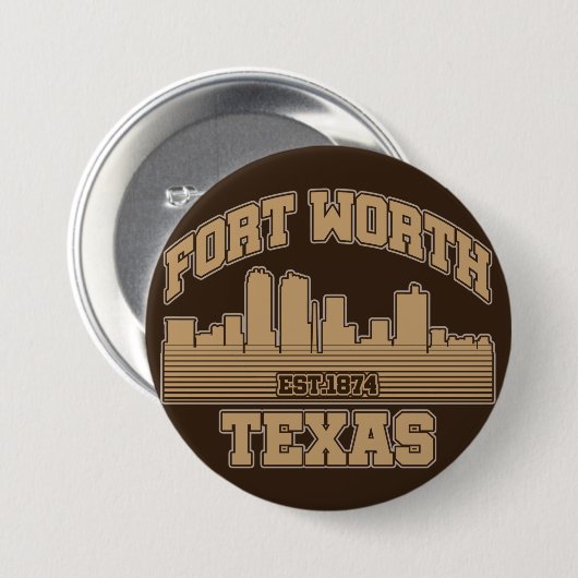 Fort Worth, Texas Button (Vorne & Hinten)