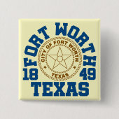 Fort Worth, Texas Button (Vorderseite)
