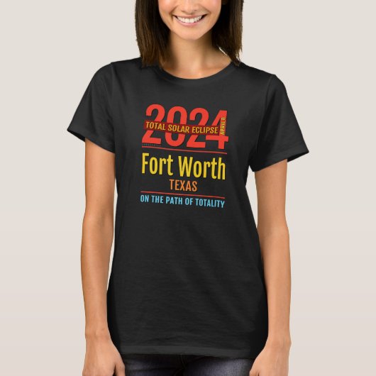 Fort Worth Texas TX Total Solar Eclipse 2024 4 T-Shirt (Vorderseite)