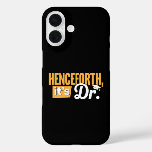 Fortan ist es Dr. PhD-Absolvent Promotionsgrad iPhone 16 Hülle