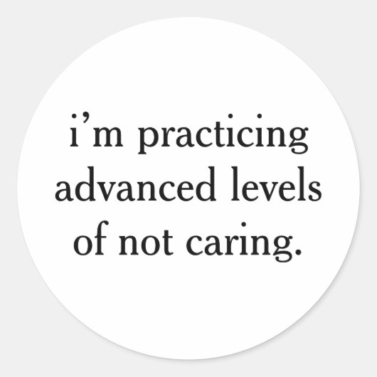 Fortgeschrittene Niveaus Funny Sarcastic Sprichwor Runder Aufkleber (Vorderseite)