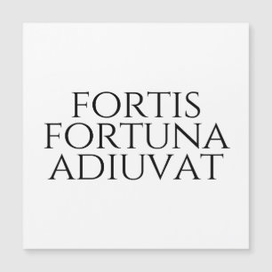 Fortis Fortuna Adiuvat Magnetkarte