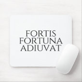 Fortis Fortuna Adiuvat Mousepad (Mit Mouse)
