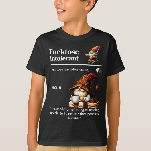 Fortose Intolerant Definition Funny Gnome Coffee T-Shirt (Vorderseite)